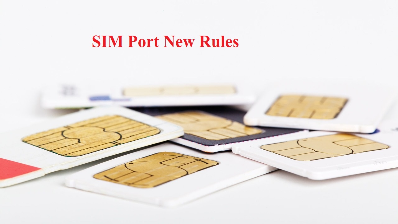 SIM Port करवाना अब नहीं होगा आसान, आज से लागू हो रहे हैं TRAI के ये नए नियम।
